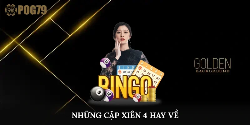 những cặp xiên 4 hay về