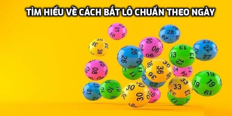 Tìm hiểu cách bắt lô chuẩn yên tâm săn thưởng